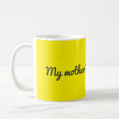 私の母は一種だ コーヒーマグカップ (左)