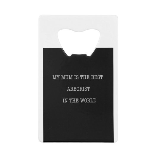 私の母は世界最高ののアボリストだ クレジットカード栓抜き (正面)