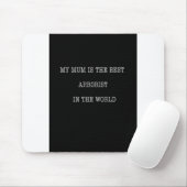 私の母は世界最高ののアボリストだ マウスパッド (マウス)