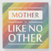 私の母は他に類を見ない ストーンコースター (正面)