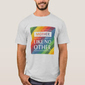 私の母は他に類を見ない Tシャツ (正面)