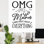 私の母は何でも正しい ポスター (ホームオフィス)