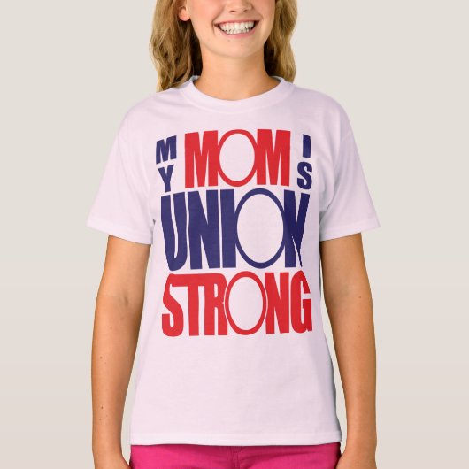 私の母は労働組合が強い Tシャツ (正面)