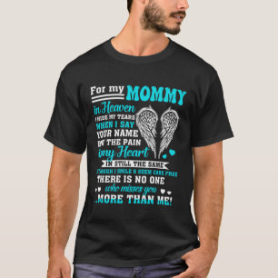 私の母は天国で、娘は私恋しく思で Tシャツ