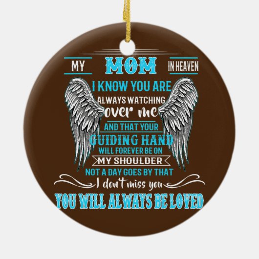 私の母は天国で、私はあなたが常に見ている知っている セラミックオーナメント (裏面)