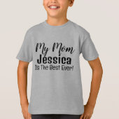 私の母は最高の絶え間なパーソナライズされたいTシャツだ Tシャツ (正面)