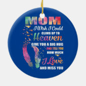 私の母は私が天国の愛に登れたらいいのに セラミックオーナメント (裏面)