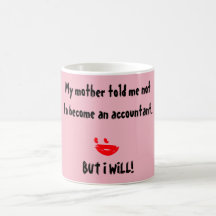 「私の母は私に会計士にならないように言った」