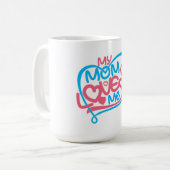 私の母は私を愛する甘い家族の引用文デザイン コーヒーマグカップ (正面左)