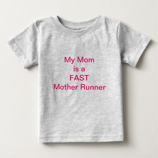 私の母は速い母ランナー赤ちゃん服である ベビーTシャツ (正面)
