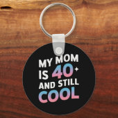 私の母は40歳でまだ40歳のクール誕生日の母である キーホルダー (正面)