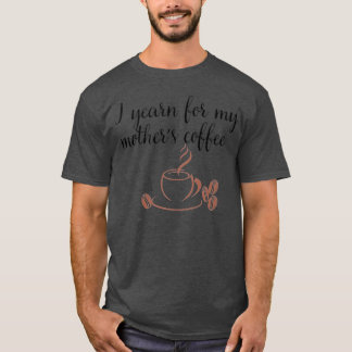 私の母恋しく思母のコーヒーレトロ Tシャツ