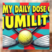 私の毎日の謙虚さゴルフ ウィンドウサイン (シート2)