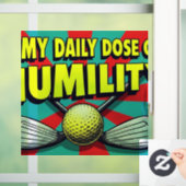 私の毎日の謙虚さゴルフ ウィンドウサイン (ホーム)