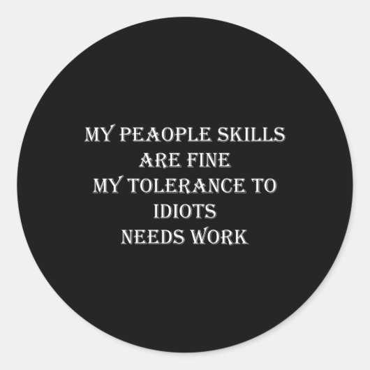 私の民は私の素晴らし愚か者の要求に対する寛容である ラウンドシール (正面)