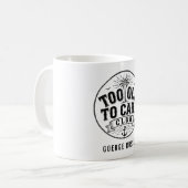 私の気にしないは壊れた 人生は短すぎる コーヒーマグカップ (正面左)
