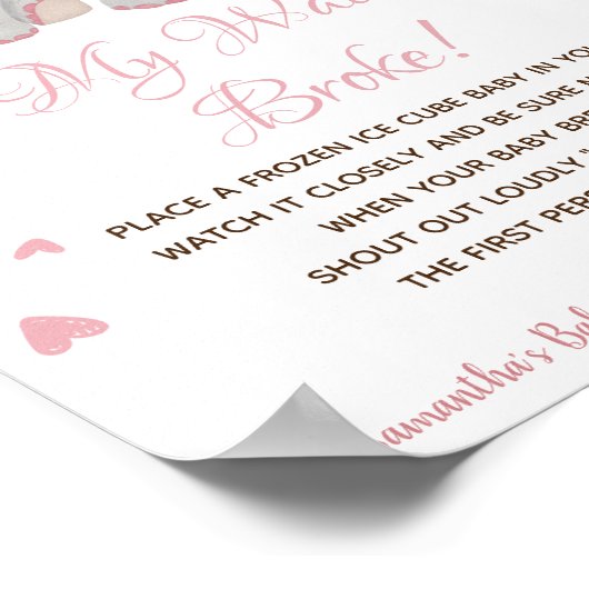 私の水はゲームピンクの女の子の赤ちゃんシャワーのサインを壊した ポスター (角)