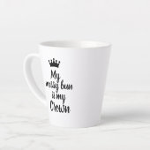 私の汚いパンは私の王冠である カフェラテマグ (左アングル)