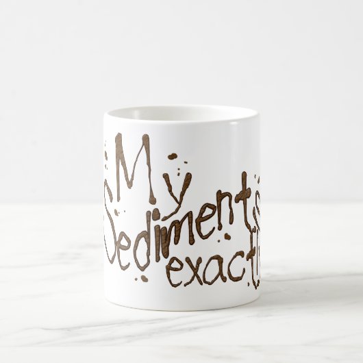 私の沈殿物は丁度襲います コーヒーマグカップ (中央)