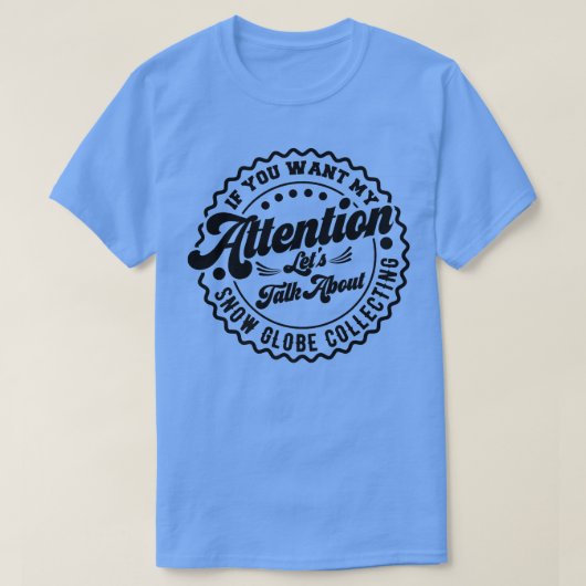 私の注意が雪の地球について話したいC Tシャツ (デザイン正面)