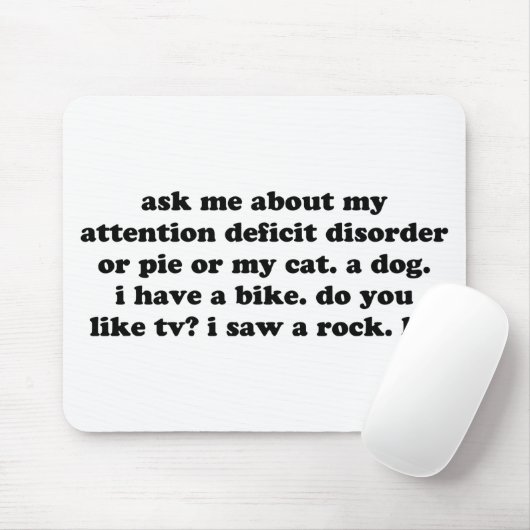 私の注意力欠如障害かパイについて私に尋ねて下さい マウスパッド (マウス)