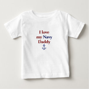 私の海軍お父さんを愛して下さい ベビーTシャツ