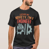 私の無邪気さを許してください、私はエンジニアです Tシャツ (正面)