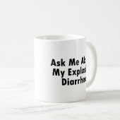 私の爆発性の下痢について私に尋ねて下さい コーヒーマグカップ (正面右)