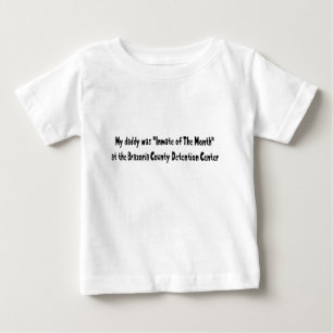 私の父は今月の被収容者だった ベビーTシャツ