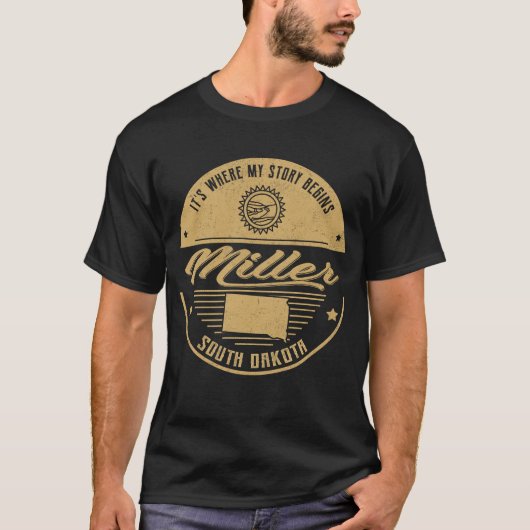 私の物語はサウスダコタ州ミラーから始まる Tシャツ (正面)