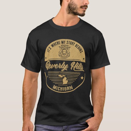 私の物語はミシガン州ビバリーヒルズから始まる Tシャツ (正面)