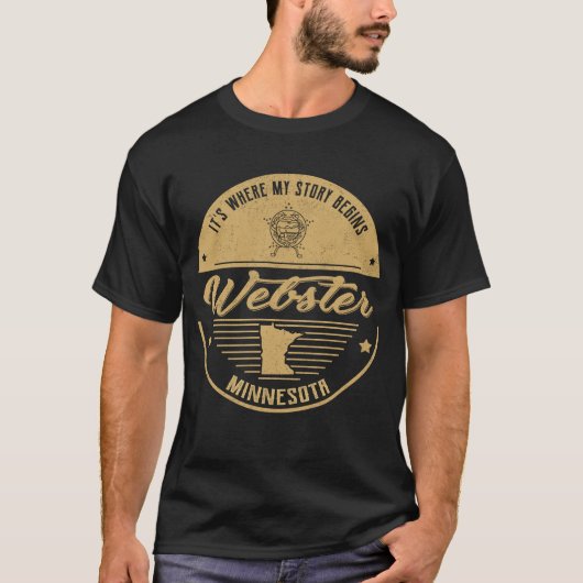 私の物語はミネソタ州ウェブスターから始まる Tシャツ (正面)