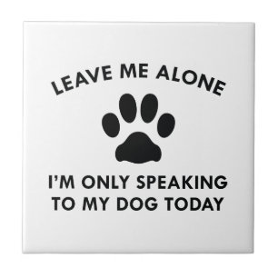 私の犬にだけ話します タイル