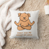 私の犬については聞かないでください クッション (ブランケット)