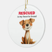 私の犬のお気に入りのデザインは救助された セラミックオーナメント (左)