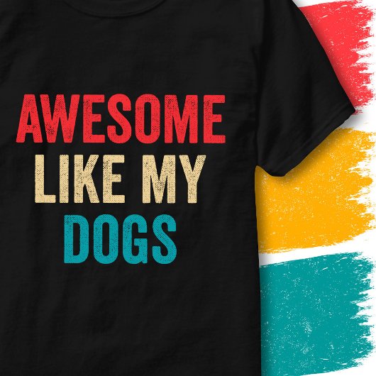 私の犬のように最高に面白い名言 Tシャツ
