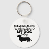 私の犬のキーチェーンとだけ話す キーホルダー (正面)