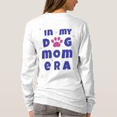 私の犬の母の時代Tシャツ Tシャツ (裏面)