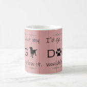 私の犬はそれをコーヒーマグを許さなかった コーヒーマグカップ (中央)