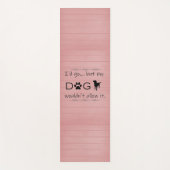 私の犬はそれをヨガマットを許さなかった ヨガマット (正面)