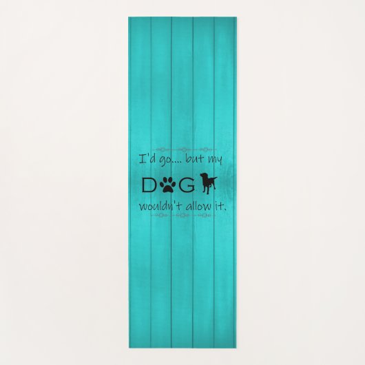 私の犬はそれをヨガマットを許可しない – ティール(緑がかった色) ヨガマット (正面)