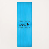 私の犬はそれをヨガマットを許可しない – 青 ヨガマット (正面)