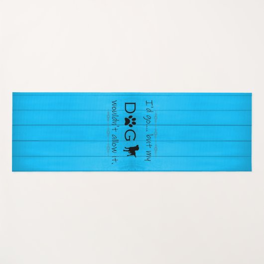 私の犬はそれをヨガマットを許可しない – 青 ヨガマット (正面(横))