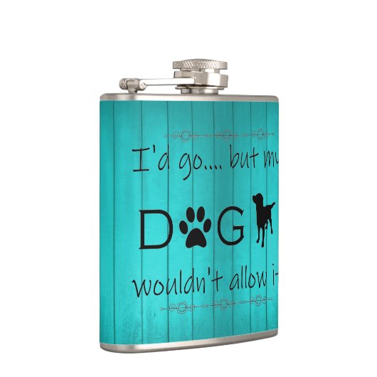 私の犬はそれを許可しないフラスコ – ティール(緑がかった色) フラスク (右)