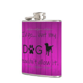 私の犬はそれを許可しないフラスコ – パープル フラスク (左)