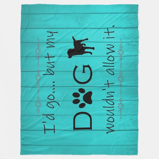 私の犬はそれを許可しないフリースブランケット-ティール(緑がかった色) フリースブランケット (正面)