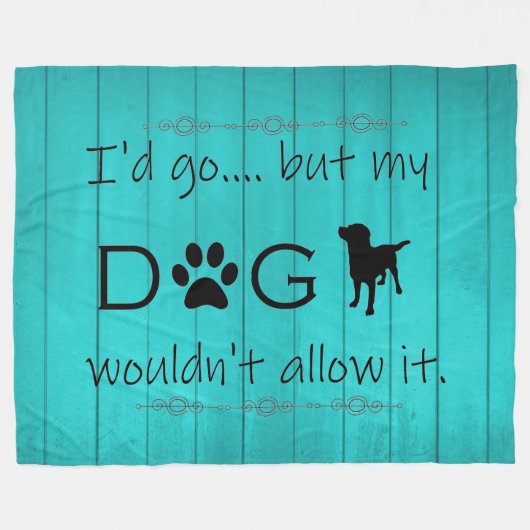 私の犬はそれを許可しないフリースブランケット-ティール(緑がかった色) フリースブランケット (正面(横))