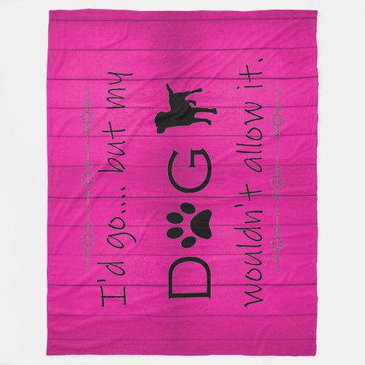 私の犬はそれを許可しないフリースブランケット – マゼンタ フリースブランケット (正面)