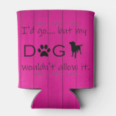 私の犬はそれを許可しない – マクールゼンタン 缶クーラー (裏面)