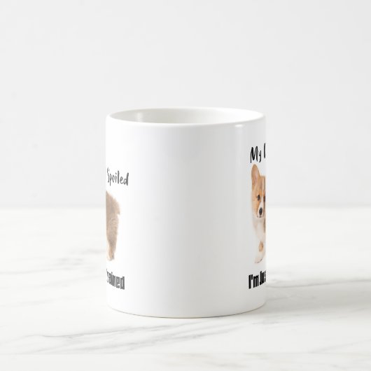 私の犬はだめにされなくて私ですちょうどよく訓練されたマグです コーヒーマグカップ (中央)